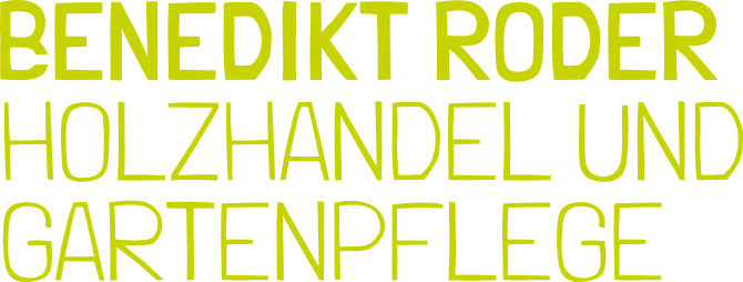 Benedikt Roder Holzhandel und Gartenpflege